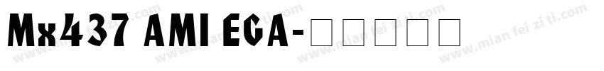 Mx437 AMI EGA字体转换
